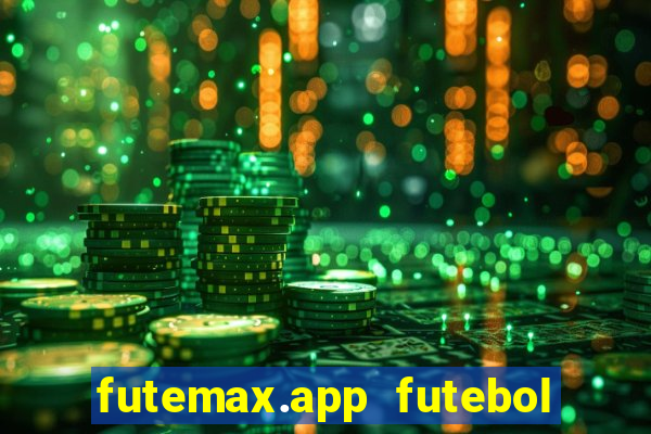 futemax.app futebol ao vivo